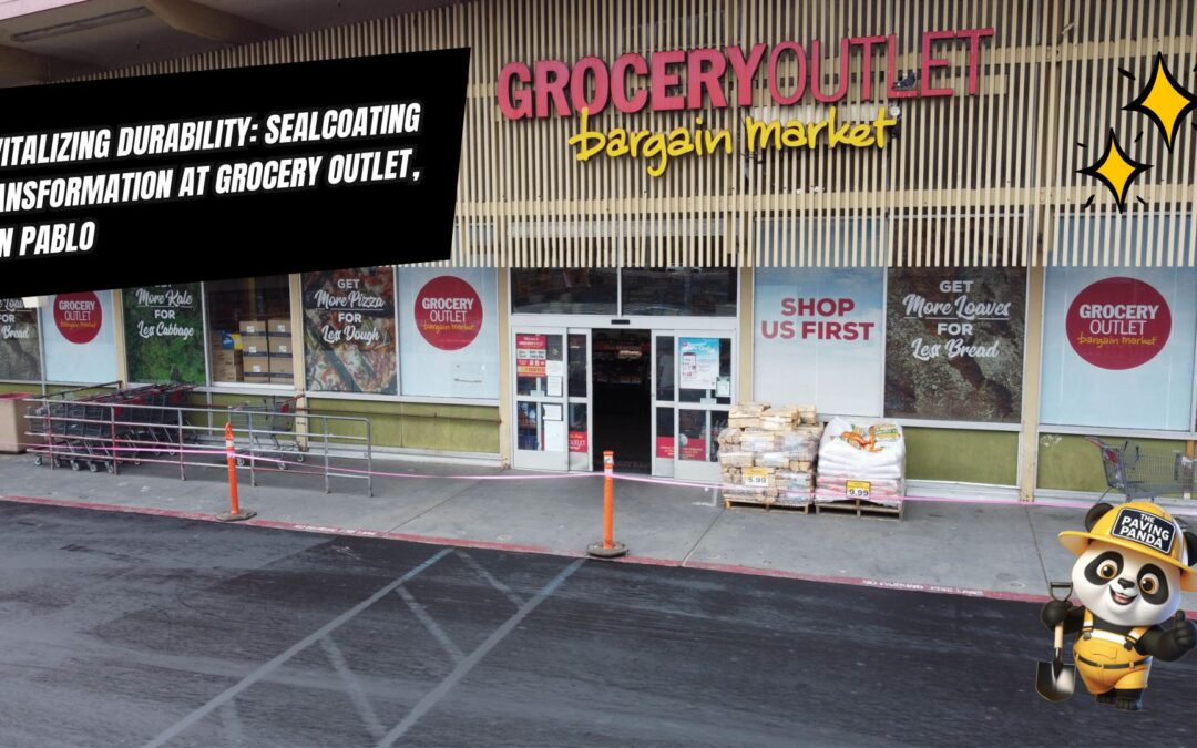 Sealcoating at GROCERYOUTLET – San Pablo, CA